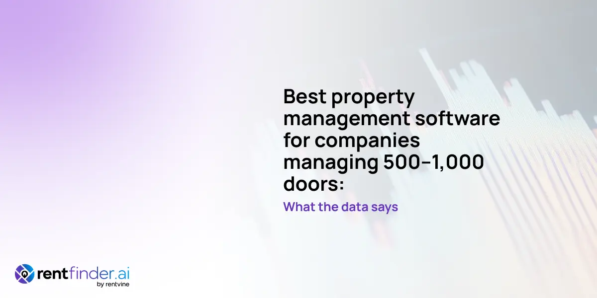 Best property management software for companies managing 500-1,000 doors: What the data says