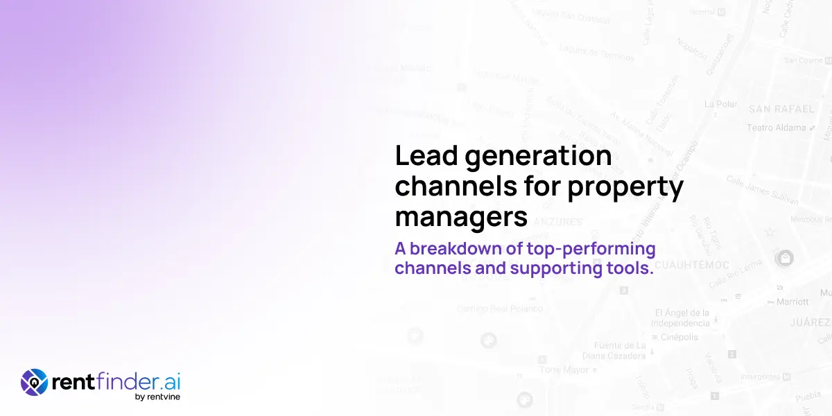 Lead generation channels for property managers (performance data & tooling)