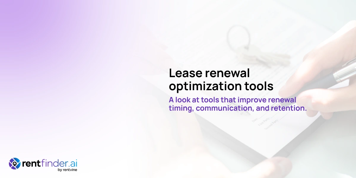Lease renewal optimization tools (predictive insights, automation & timing)