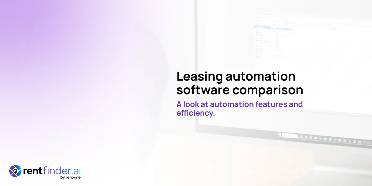 Leasing automation software comparison (workflows, AI, integrations & efficiency gains)